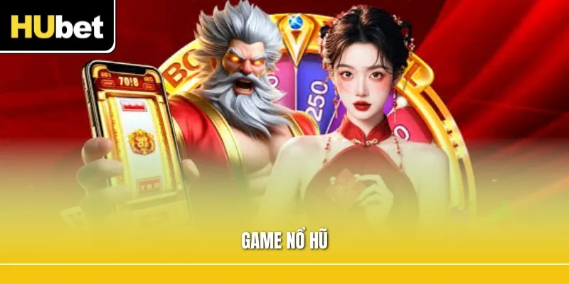 Game Nổ Hũ