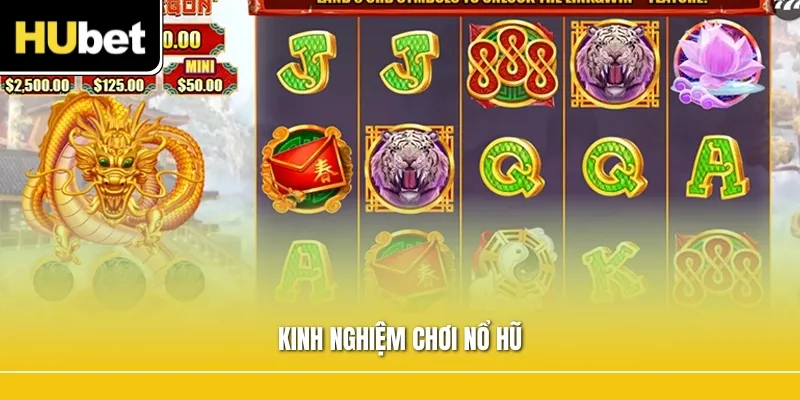 Kinh Nghiệm Chơi Nổ Hũ